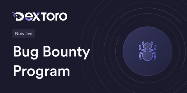 Securing DexToro: Announcing our Bug Bounty Program